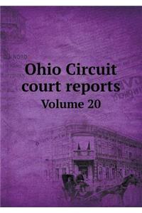 Ohio Circuit court reports Volume 20