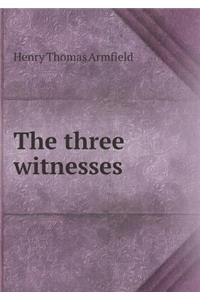 The three witnesses