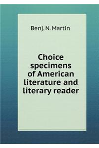 Choice specimens of American literature and literary reader