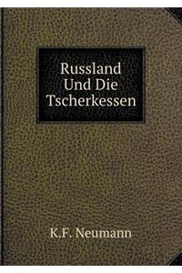Russland Und Die Tscherkessen