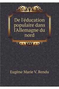 de l'Éducation Populaire Dans l'Allemagne Du Nord