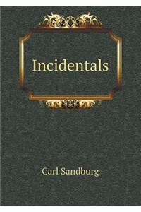 Incidentals