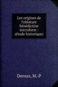 LES ORIGINES DE LOBLATURE B  N  DICTINE