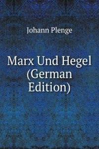 Marx Und Hegel