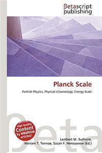 Planck Scale