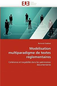 Modélisation Multiparadigme de Textes Réglementaires