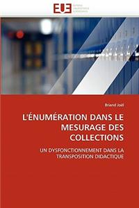 L''�num�ration Dans Le Mesurage Des Collections