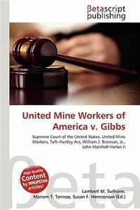 United Mine Workers of America V. Gibbs
