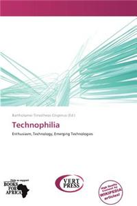 Technophilia