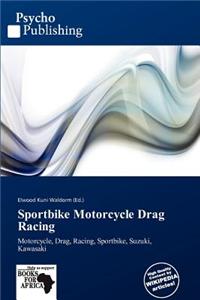 Sportbike Motorcycle Drag Racing