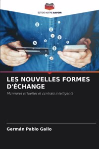 Les Nouvelles Formes d'Échange