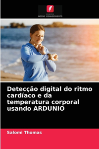 Detecção digital do ritmo cardíaco e da temperatura corporal usando ARDUNIO