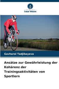 Ansätze zur Gewährleistung der Kohärenz der Trainingsaktivitäten von Sportlern