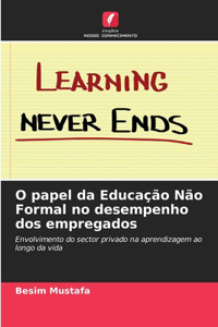 O papel da Educação Não Formal no desempenho dos empregados