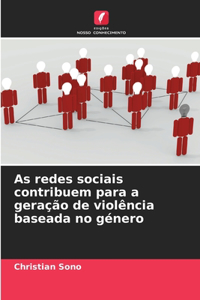 As redes sociais contribuem para a geração de violência baseada no género