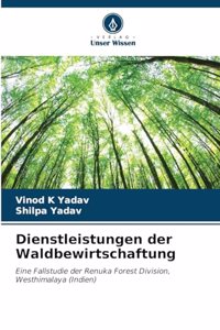 Dienstleistungen der Waldbewirtschaftung