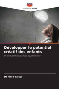 Développer le potentiel créatif des enfants