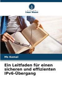 Leitfaden für einen sicheren und effizienten IPv6-Übergang