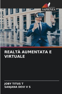 Realtà Aumentata E Virtuale