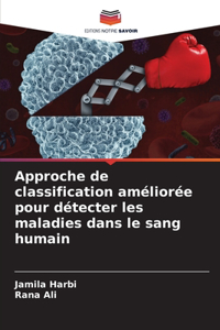 Approche de classification améliorée pour détecter les maladies dans le sang humain