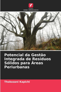 Potencial da Gestão Integrada de Resíduos Sólidos para Áreas Periurbanas