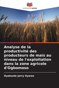 Analyse de la productivité des producteurs de maïs au niveau de l'exploitation dans la zone agricole d'Ogbomoso