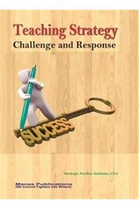 Teaching Strategy: Challenges and Response
