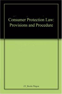 Consumer Protection Law: Provisions and Procedure