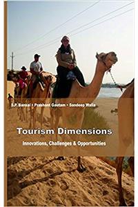 Tourism Dimensions Innovations, Challenges & Opportunities