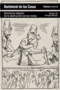 Brevfsima relaci=n de la destrucci=n de las Indias / A Short Account of the Destruction of the Indies