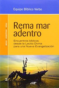 Rema mar adentro: Encuentros biblicos desde la lectio divina para la nueva evangelizacion