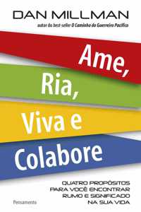 Ame, Ria, Viva E Colabore