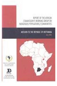 Report of the African Commission's Working Group on Indigenous Populations / Communities