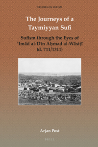 Journeys of a Taymiyyan Sufi