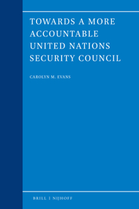 Towards a More Accountable United Nations Security Council