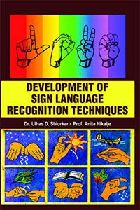 Development of Sign Language Recognition Techniques