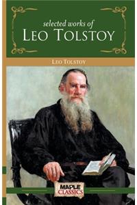 Leo Tolstoy - Selected Works
