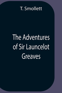 The Adventures Of Sir Launcelot Greaves