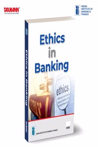 IIBF X Taxmann's Ethics in Banking â€“ Exploring the Critical Role of Ethics in Bankingâ€”Featuring Practical Insights & Case Studies on Navigating Modern Ethical Challenges