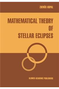 Mathematical Theory of Stellar Eclipses