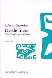 DESDE FUERA . Una filosofia para Europa