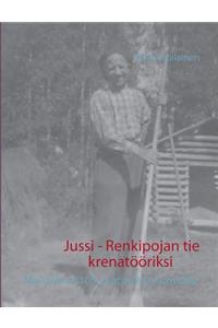 Jussi - Renkipojan tie krenatööriksi