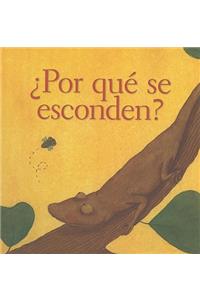 Por Que Se Esconden?
