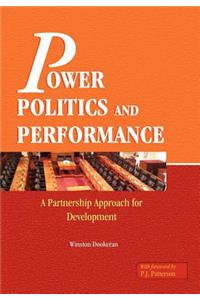 Power, Politics & Performance
