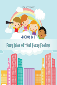 Fairy Tales of that Fuzzy Feeling