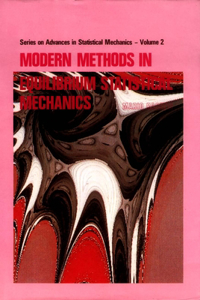 Modern Methods in Equilibrium Statistical Mechanics