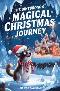 The Binturong's Magical Christmas Journey