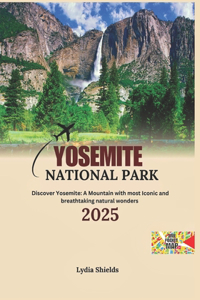 Yosemite National Park 2025