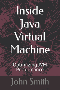 Inside Java Virtual Machine