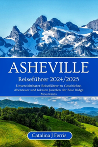 Asheville Reiseführer 2024/2025